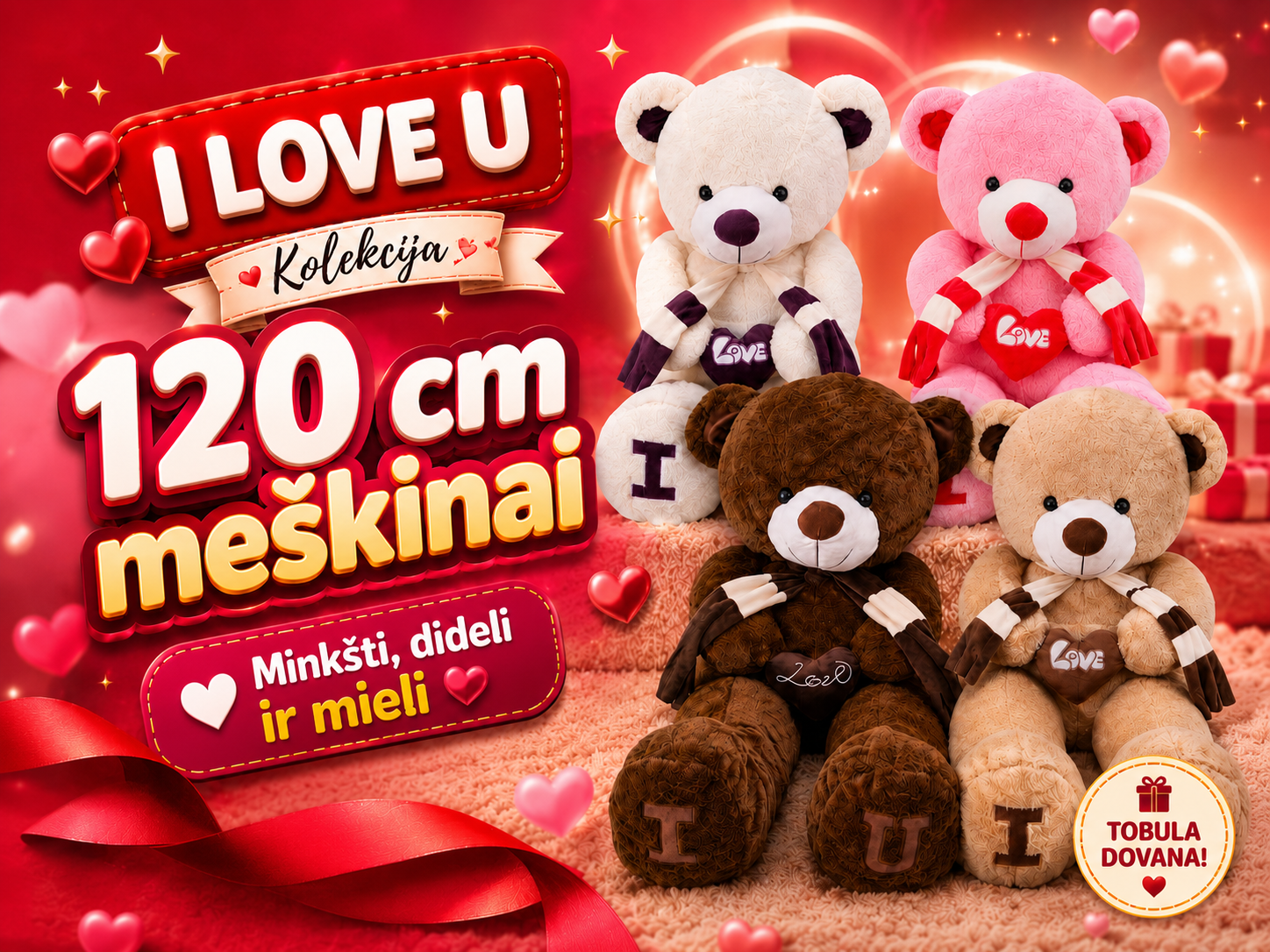 Dideli pliušiniai meškinai „I LOVE U“ 120 cm